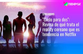 "Cielo para dos": De qué trata y cuántos capítulos tendrá la segunda temporada del reality coreano de Netflix