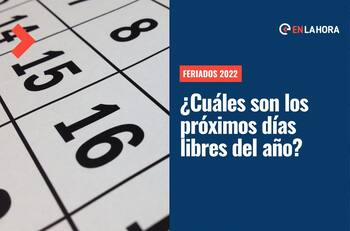 Feriados 2022: ¿Cuáles son las fechas de descanso que quedan para este año y cuándo será la próxima?