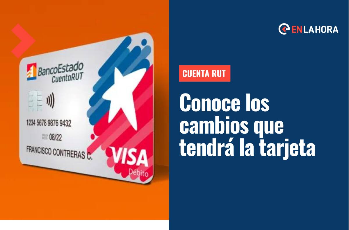 Cuenta Rut: Conoce los cambios que sufrirá la tarjeta del Banco Estado y desde cuándo comenzarán a operar