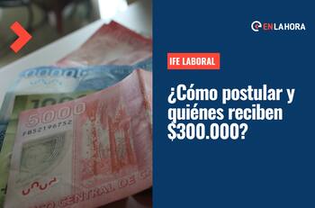 IFE Laboral inicia nuevo proceso de postulación: Conoce cómo acceder y quiénes reciben $300.000