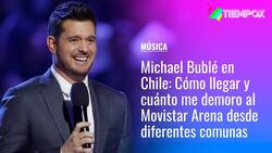 Michael Bublé en Chile: Cómo llegar y cuánto me demoro al Movistar Arena en micro y metro desde diferentes comunas de Santiago