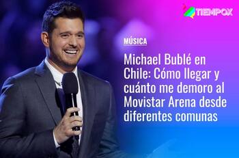 Michael Bublé en Chile: Cómo llegar y cuánto me demoro al Movistar Arena en micro y metro desde diferentes comunas de Santiago