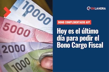 Bono Cargo Fiscal termina plazo hoy: Ve acá cómo tener el bono de $200 mil y cuándo se paga