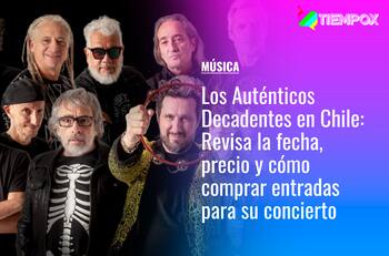 Los Auténticos Decadentes en Chile: Revisa la fecha, precio y cómo comprar entradas para su concierto