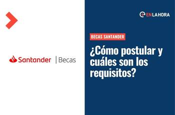 Beca Santander Negocios Para Todos: ¿Cómo postular a este curso y cuáles son los requisitos?
