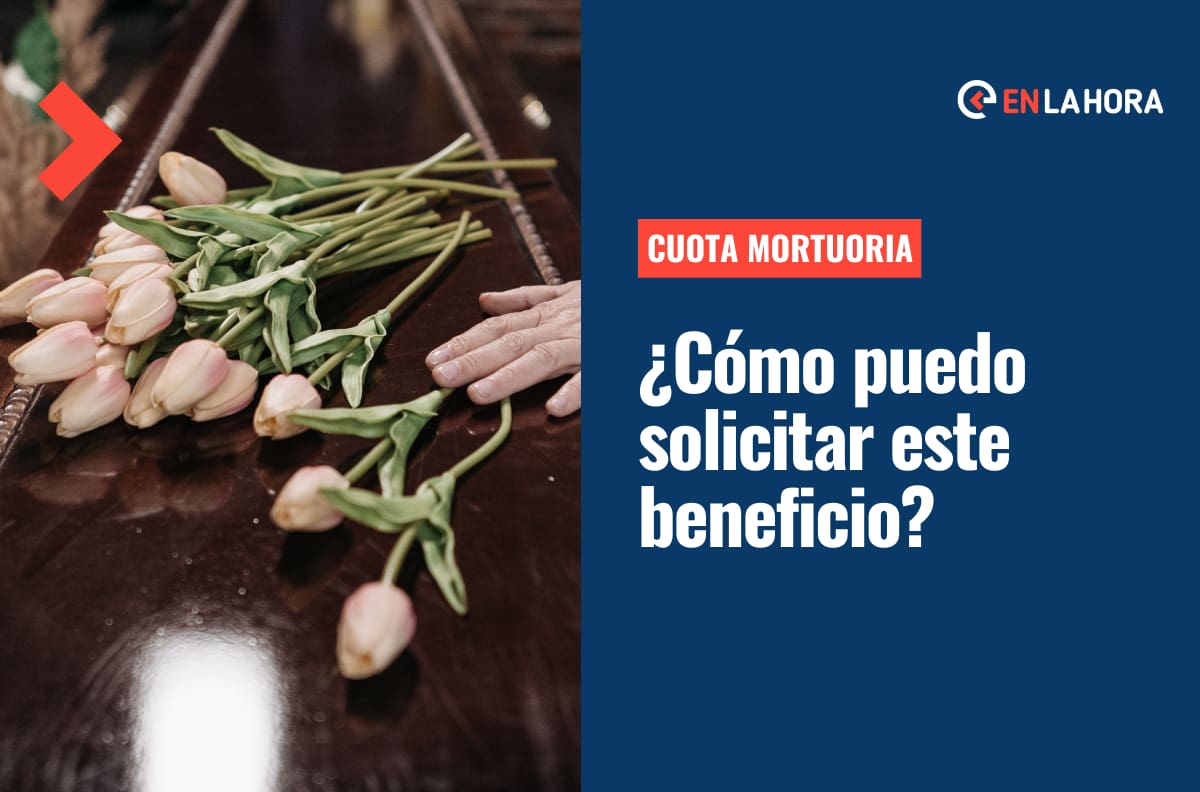 Cuota Mortuoria: ¿Cómo solicitar este beneficio que entrega más de $500 mil para gastos fúnebres?
