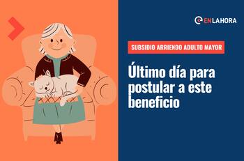 Último día para postular al Subsidio de Arriendo para Adultos Mayores: ¿Cómo acceder a este aporte?