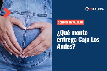 Bono de Natalidad: Conoce cómo recibirlo y los montos que entregan en Caja Los Andes