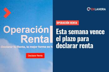 Operación Renta 2022: Esta semana vence el plazo para realizar tu declaración de ingresos