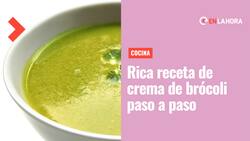 Receta de crema de brócoli: Te enseñamos cómo hacer esta rica preparación paso a paso