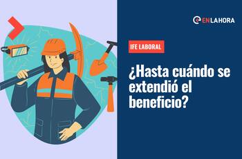 Extensión IFE Laboral: ¿Hasta cuándo se puede postular al beneficio que entrega hasta $300 mil?