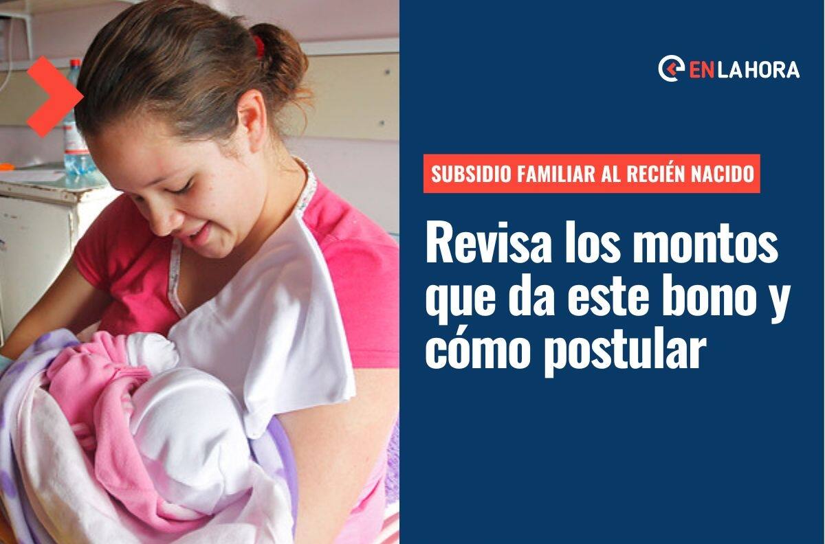 Subsidio Familiar al Recién Nacido: ¿Qué montos entrega este bono y cuáles son sus requisitos?