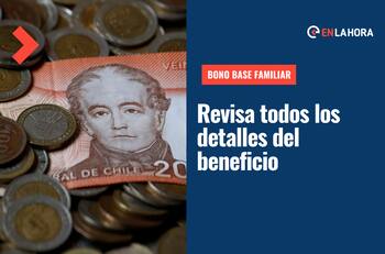 Bono Base Familiar: Conoce a quiénes beneficia, cómo se paga y hasta cuándo puedes cobrarlo