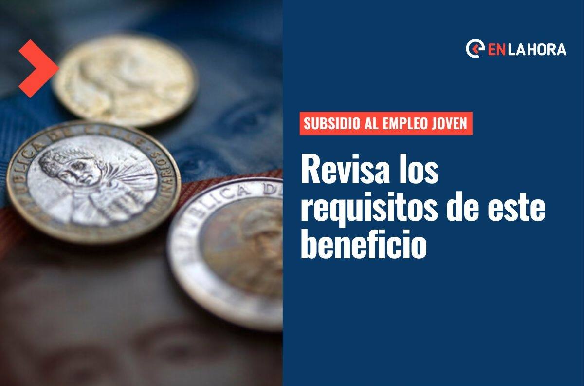 Subsidio al Empleo Joven: ¿Cuáles son los requisitos de este beneficio y cómo postular?