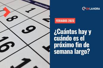 Feriados 2023: ¿Cuántos hay y cuándo es el próximo fin de semana largo en Chile?