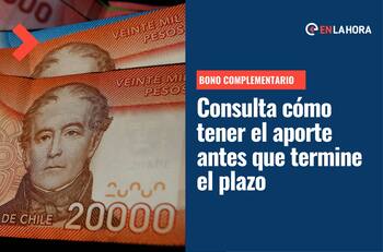 Bono Complementario termina solicitudes esta semana: ¿Cómo pedir los $200 mil y cuándo se paga?