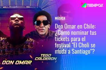 Don Omar en Chile: ¿Cómo nominar tus entradas para el festival "El Choli se muda a Santiago"?
