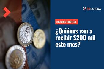 Subsidio Protege: En unos días comenzará el pago del bono que entrega $200 mil por tres meses y aquí podrás saber si lo recibes