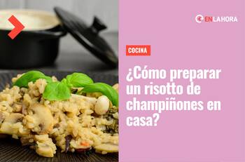 Receta de risotto de champiñones: Conoce cómo preparar este exquisito y cremoso plato italiano en tu casa