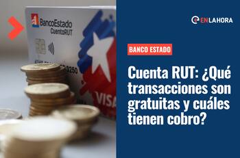 Cuenta RUT de Banco Estado: ¿Qué transacciones son gratuitas y cuáles tienen cobro?