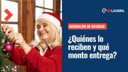 Aguinaldo de Navidad: Conoce quiénes lo reciben y cuál es el monto que entrega