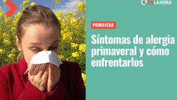 Alergia primaveral: ¿Cuáles son los síntomas más comunes y cómo evitarlos?