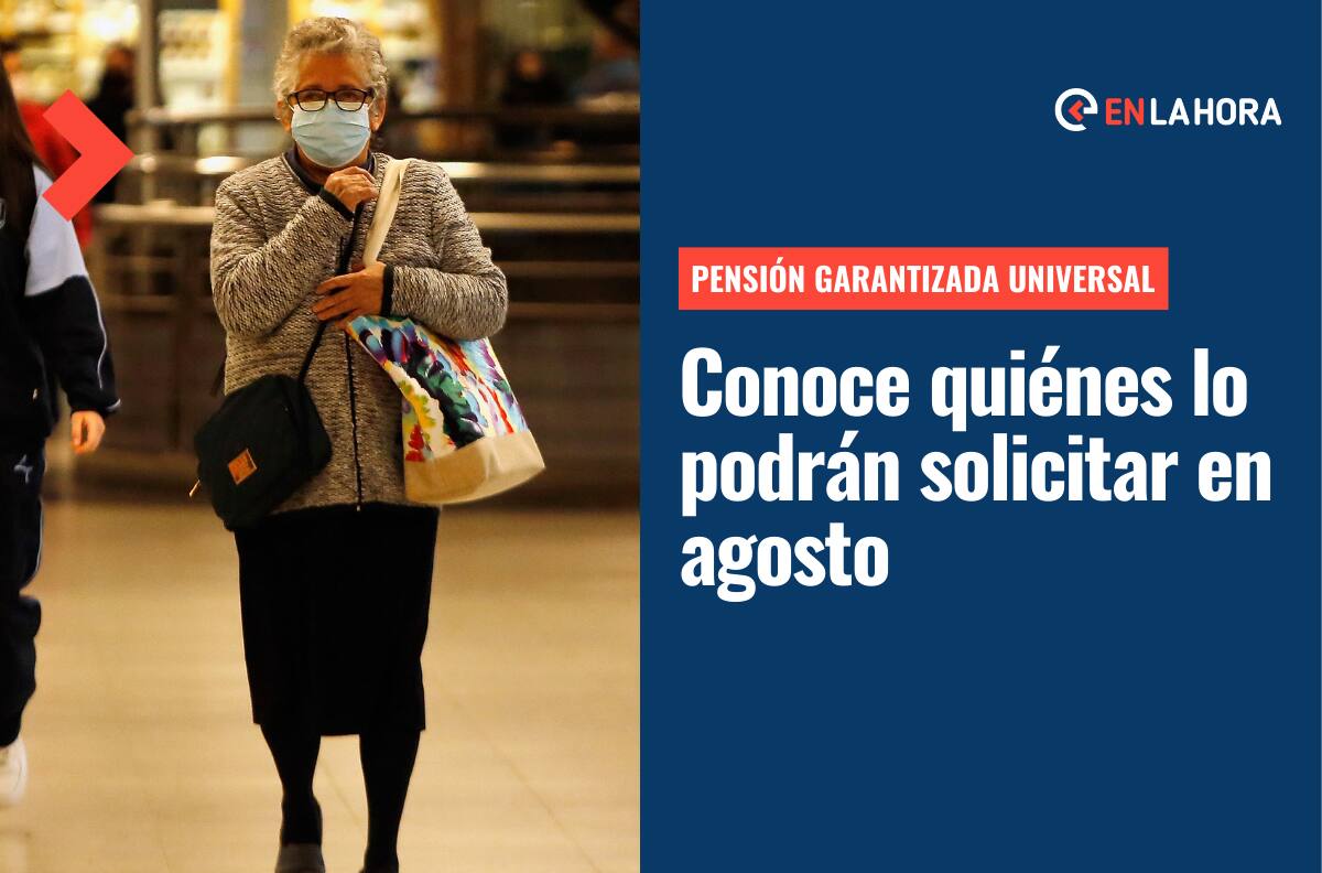 Pensión Garantizada Universal: Estas son las personas que podrán solicitar la PGU desde agosto