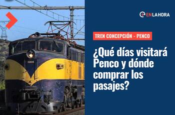 Tren Concepción - Penco: ¿Qué día recorrerá la comuna, cuánto cuestan los pasajes y dónde comprarlos?