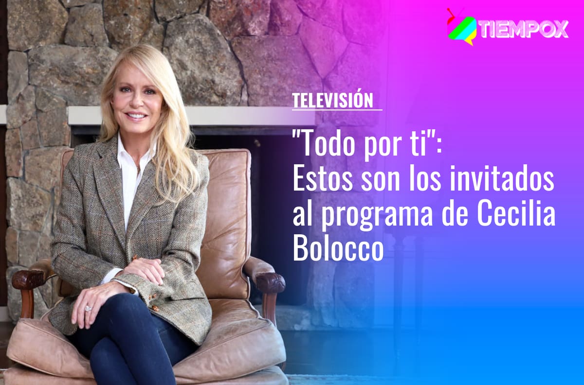 "Todo por ti": Estas son las invitadas que tendrá Cecilia Bolocco el domingo 23 de octubre