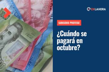 Subsidio Protege: ¿No recibiste tus $200.000? Revisa la nueva fecha de pago de octubre