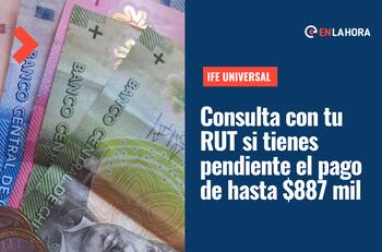 IFE Universal: Consulta con tu RUT si tienes pendiente el pago de hasta $887 mil