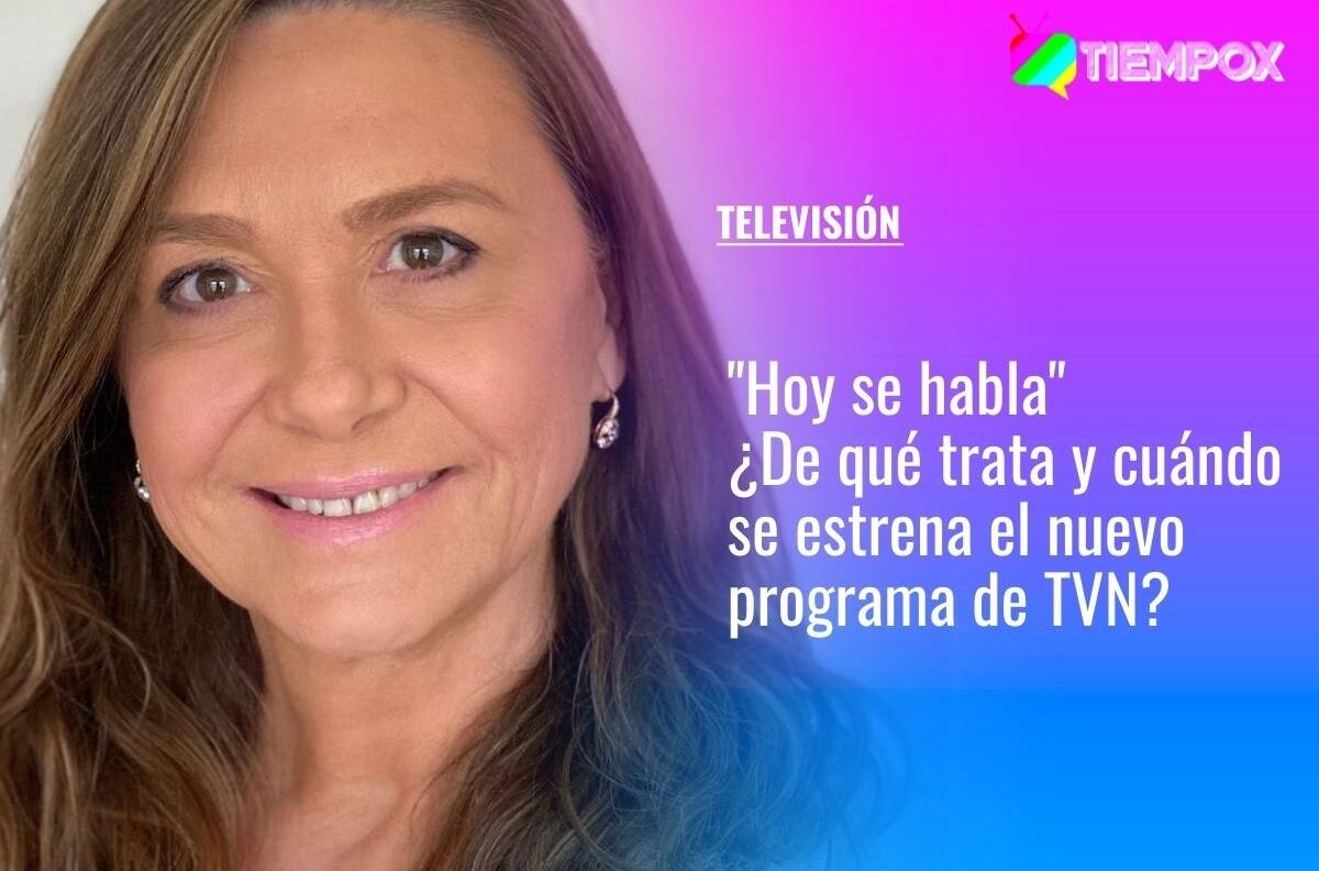 "Hoy se habla": De qué trata y cuándo se estrena el nuevo programa de Margot Kahl en TVN