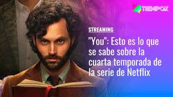 "You": Esto es lo que se sabe sobre la temporada 4 de la serie de Netflix
