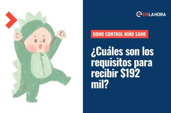 Bono Control Niño Sano: ¿Cuáles son los requisitos para recibir de manera automática $192 mil?