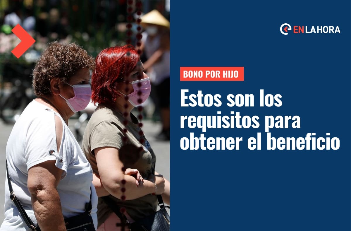 Bono por Hijo: Conoce los requisitos, montos y cómo postular al beneficio