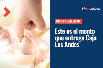 Bono de Natalidad: ¿En qué consiste este beneficio y qué montos entrega en Caja Los Andes?