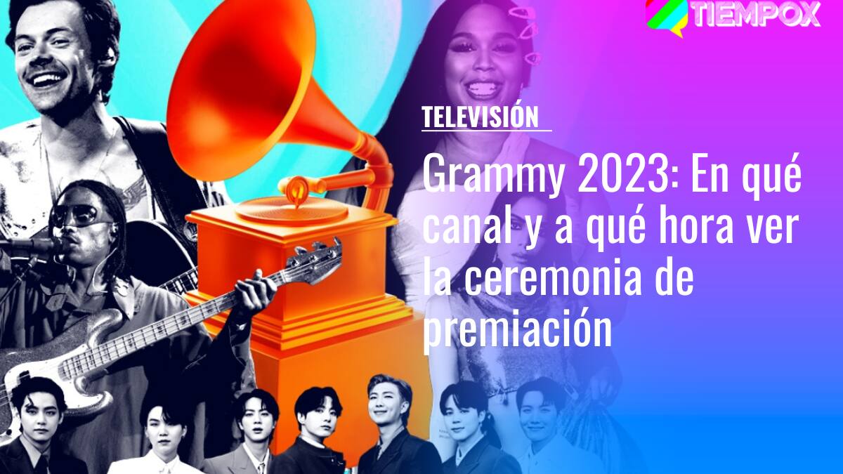 Grammy 2023: En qué canal y a qué hora ver la ceremonia de premiación