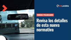 Vidrios polarizados: Hoy comienza marcha blanca para normativa sobre su uso