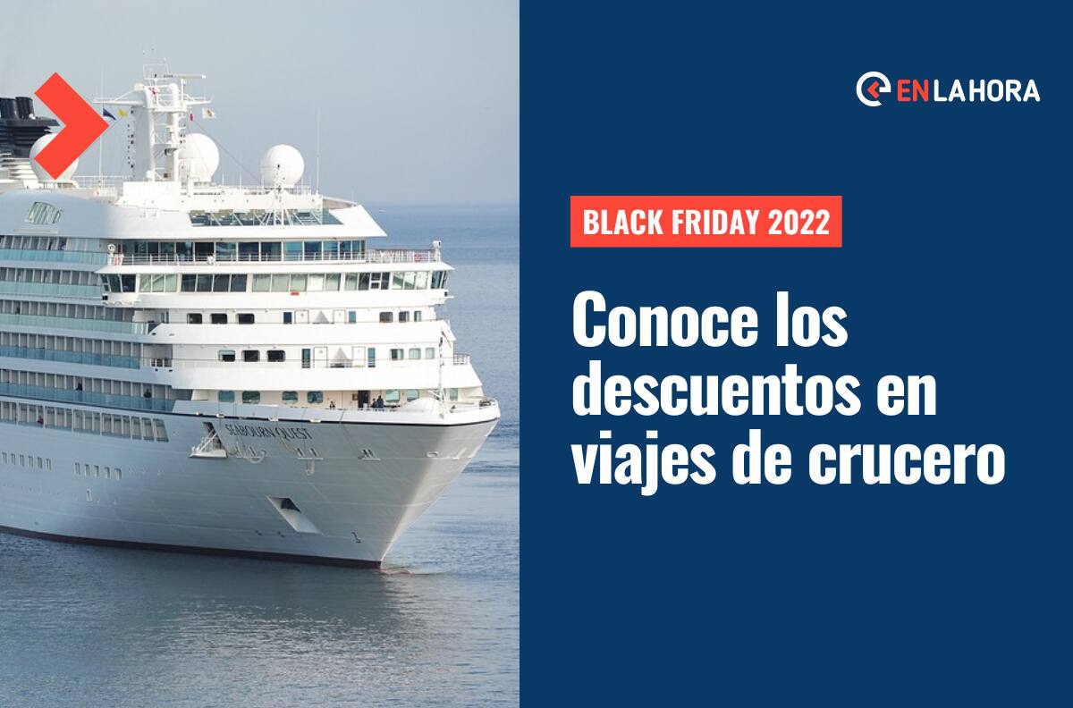Black Friday 2022: Conoce cuáles son las ofertas de pasajes para viajes en crucero