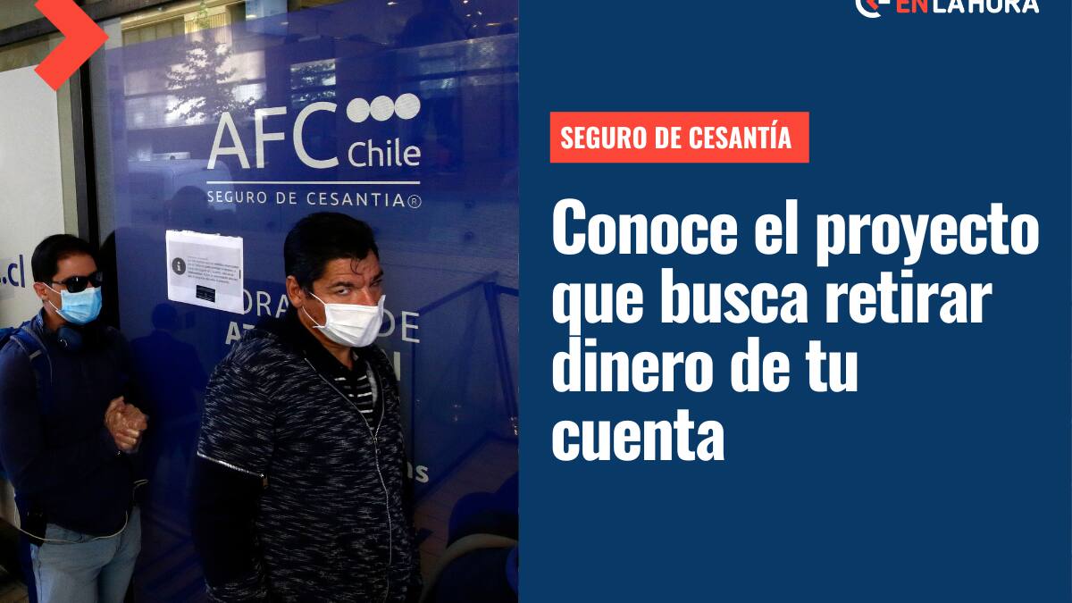 Seguro de Cesantía: ¿En qué consiste el proyecto para retirar dinero de la AFC?