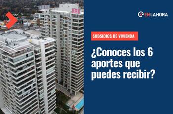 Subsidios de vivienda: Revisa los 6 beneficios a los que puedes optar para adquirir un nuevo hogar o complementar tu arriendo
