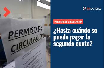 Permiso de Circulación: ¿Hasta cuándo se puede pagar la segunda cuota y cuál es el monto?