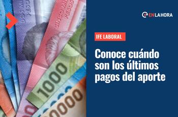 IFE Laboral: Conoce cuándo se realizarán los últimos pagos del aporte de hasta $300.000