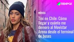 Tini en Chile: Cómo llegar y cuánto me demoro al Movistar Arena en micro y metro desde el terminal de buses