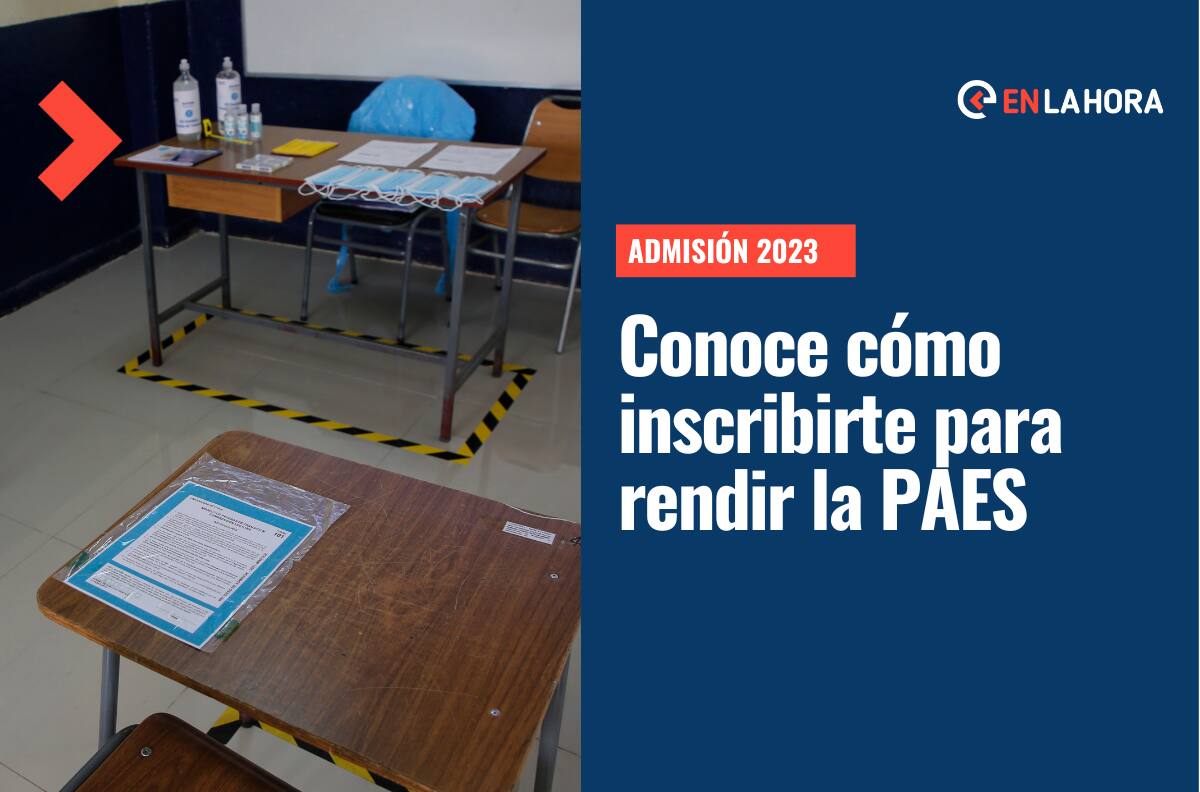PAES: Revisa cómo inscribirte, la fecha de rendición y cuándo comienza el proceso de Admisión 2023