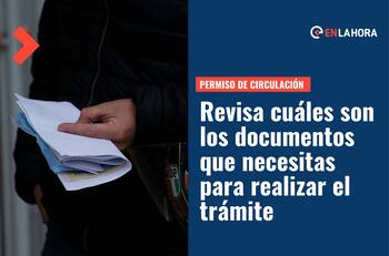Permiso de Circulación 2022: Revisa aquí todo lo que necesitas para realizar el trámite y obtener tu permiso