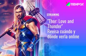 "Thor: Love and Thunder": ¿Cuándo es la fecha de estreno online por streaming?