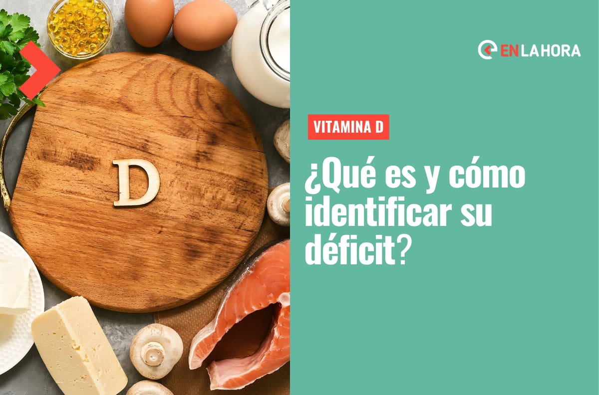 Vitamina D: ¿Qué es y cómo identificar si presentas déficit de esta sustancia en tu cuerpo?