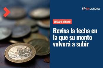 Sueldo Mínimo: ¿Cuándo volverá a reajustarse el total y qué monto alcanzará?