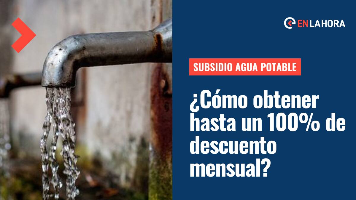 Subsidio al Agua Potable: ¿Cómo obtener un descuento de hasta un 100% en la cuenta del agua?